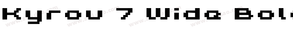 Kyrou 7 Wide Bold字体转换